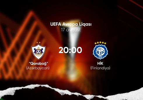 Avropa Liqası: "Qarabağ" bu gün cavab oyununa çıxacaq