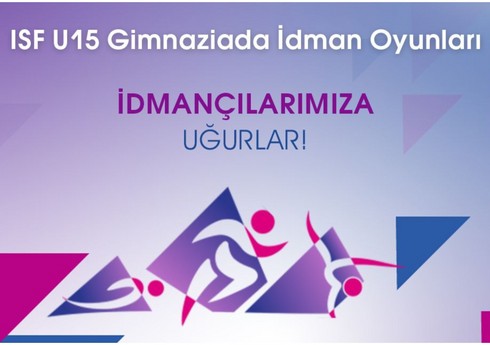 Gimnaziada İdman Oyunlarında Azərbaycanı 18 növdə 192 idmançı təmsil edəcək