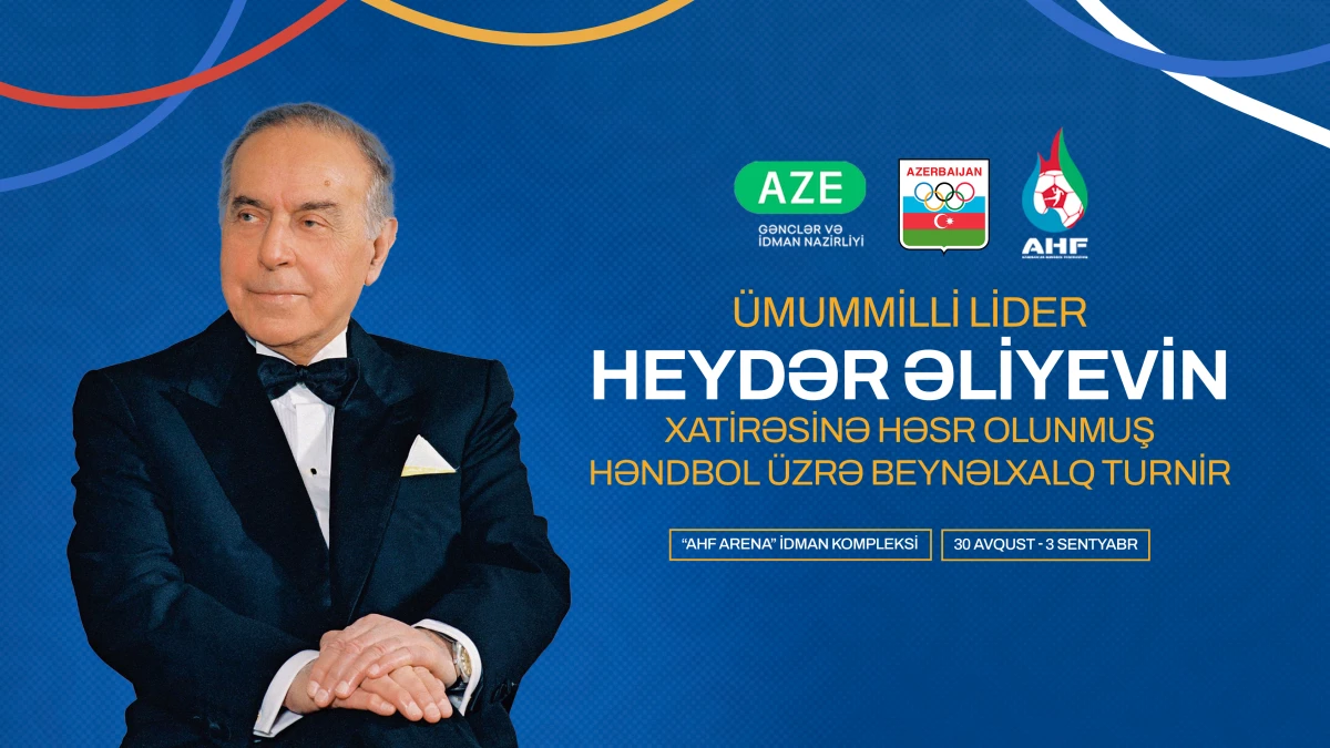 Heydər Əliyevin xatirəsinə həsr olunmuş həndbol üzrə beynəlxalq turnir keçiriləcək