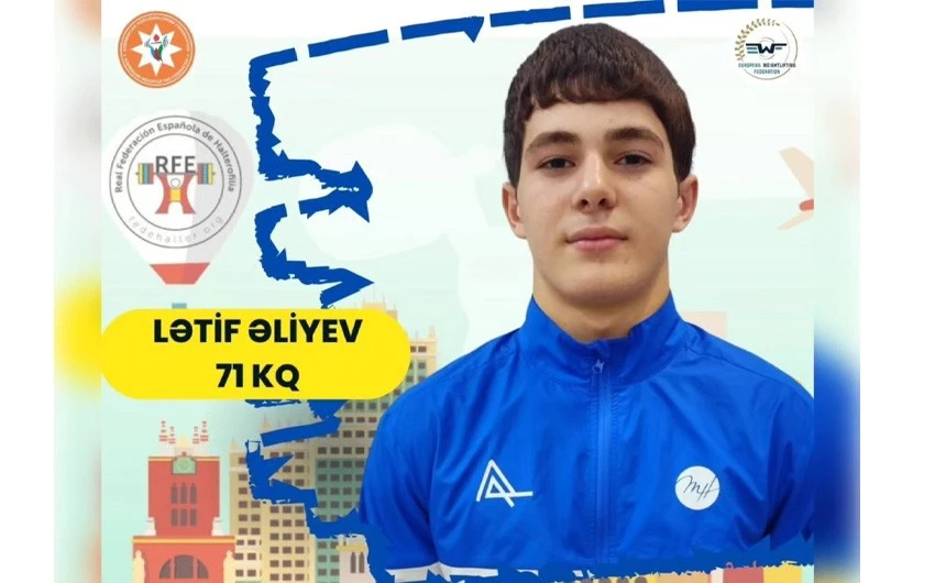 İdmançımız Avropa birinciliyində 1 qızıl və 1 gümüş medal qazanıb