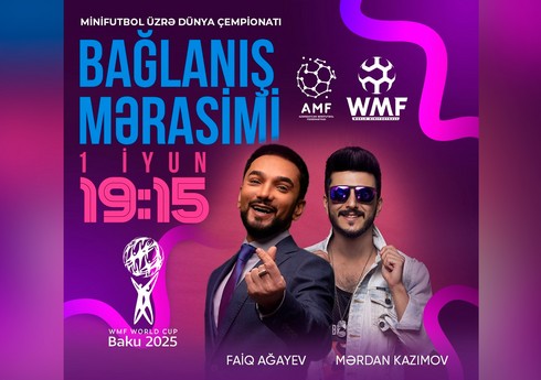 Milli Gimnastika Arenasında minifutbol üzrə dünya çempionatının bağlanış mərasimi keçiriləcək